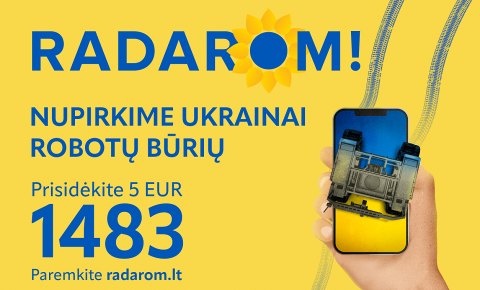 „RADAROM!“ grįžta su inovatyvia misija: telks lėšas Ukrainos robotų būriams